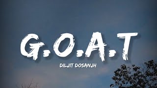 GOAT  Diljit Dosanjh Lyrics  Lyrical Bam Panjabi [upl. by Leamaj608]