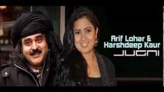 Jugni  Arif Lohar amp Harshdeep Kaur [upl. by Thomson537]