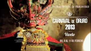 Carnaval de Oruro 2013 Spot Oficial [upl. by Shuping]