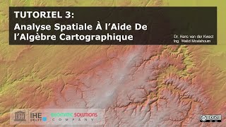 Tutoriel 3 Analyse Spatiale À l’Aide De l’Algèbre Cartographique [upl. by Lombardi84]