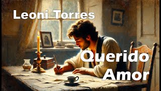 Leoni Torres â€“ Querido amor LetraLyrics [upl. by Octavie]