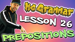 English Lesson Preposition Lesson for Kids  Learn through music and rap with MC Grammar [upl. by Adnarom]