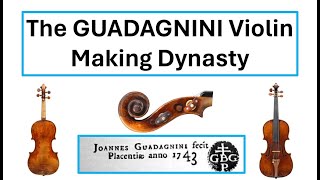 The GUADAGNINI Luthier Dynasty of Turin 250 Years of Violin Making 1685  1942 [upl. by Leruj468]