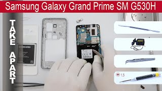 How to disassemble 📱 Samsung Galaxy Grand Prime SMG530 Take Apart Tutorial [upl. by Einomrah]