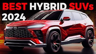 Best NEW Hybrid SUVs You Can Buy in 2024 [upl. by Rehpretsirhc]