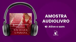 Um duque à paisana Dinastia dos duques  Livro 4  Amostra  Editora Arqueiro Audiolivro [upl. by Farant]