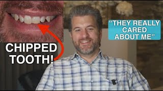 quotTHEY REALLY CARED ABOUT MEquot Chipped Tooth Repair [upl. by Anujra]