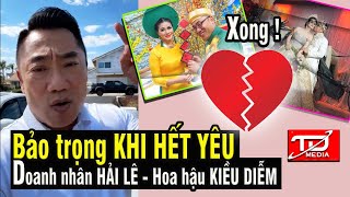 Bảo trọng KHI HẾT YÊU  Đoạn kết quotĐại giaquot Hải Lê và Hoa hậu Kiều Diễm [upl. by Anekahs]