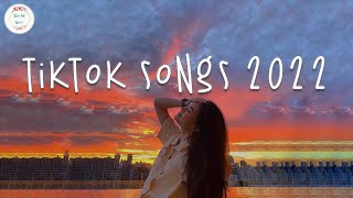 Tiktok songs 2022 🍨 Trending songs 2022  Best tiktok songs [upl. by Lavelle]