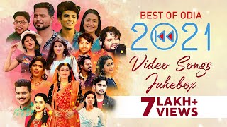 Best of Odia Songs 2021  Video Song Jukebox  Odia Songs  Non Stop Odia Hits  Non Stop Playlist [upl. by Aihsatsan]