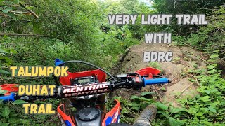 TALUMPOK DUHAT TRAIL WITH BDRC [upl. by Yrrek]