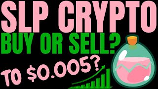 SLP COIN HUGE PRICE UPDATE SLP PRICE PREDICTION SMOOTH LOVE POTION PRICE FORECAST  SLP CRYPTO [upl. by Krys]