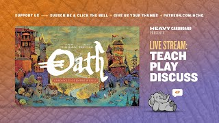 Oath Chronicles of Empire and Exile  4p Teaching Playthrough amp Roundtable by Heavy Cardboard [upl. by Sorenson]