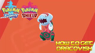 Pokémon Sword and Shield  How to get Dracovish [upl. by Sewoll]