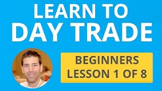 Learn to Day Trade  Beginners Lesson 1 of 8 [upl. by Nylaj]