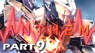 Anthem  Playthrough Gameplay  Part 9  No Commentary [upl. by Suez]