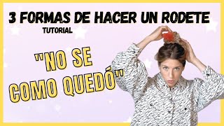 cómo hacer un RODETE FÁCIL Maneras fáciles de PEINARSE y quedar esplennnndida 👸 [upl. by Gino]