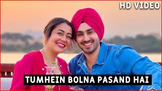 Baarish Mein Tum Neha Kakkar  Tumhein Bolna Pasand Hai Song  Official Video Song [upl. by Ramal71]