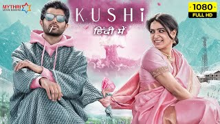 Kushi Full Movie In Hindi Dubbed 2022  Vijay Deverakonda Samantha Ruth Prabhu  HD Facts amp Review [upl. by Waddle527]