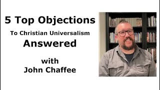 Top 5 Objections to Christian Universalism Answered [upl. by Castra195]