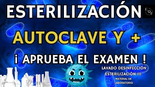 ESTERILIZACIÓN EN LABORATORIO EL AUTOCLAVE APRUEBA TÚ EXAMEN [upl. by Yeffej]