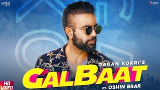 Gagan Kokri  Galbaat Ft Oshin Brar  Raman Romana  New Punjabi Songs 2019  Saga Music [upl. by Gnohp515]