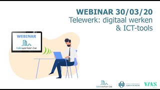 Webinar telewerk Digitaal werken en ICT tools [upl. by Purpura]