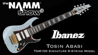 NAMM 2013 Ibanez TAM100  Tosin Abasi Signature 8String Model [upl. by Yklam]