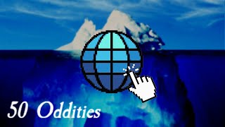 50 Internet Oddities You Should Know About Weird Internet Iceberg [upl. by Ihcehcu]