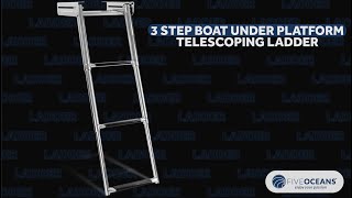 3 Step Boat Under Platform Telescoping Ladder BY FIVEOCEANS [upl. by Inaboy]