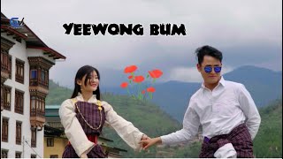 Yeewong Bum  Reprised by Pema Yangzom Yeega amp Chencho Dorji [upl. by Oinotnanauj]