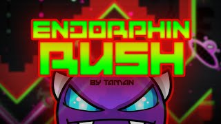 Geometry Dash  Endorphin Rush by Taman amp ASonicMen [upl. by Garvin]