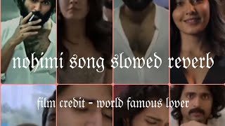 film  world famous lover ❤️  song nohimi slowed reverb 🍃  sad scene 🥹 [upl. by Om]