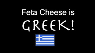 Feta Cheese is GREEK [upl. by Shaughn]