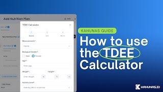 Kahunas Guide  How to use our TDEE Calculator [upl. by Ettelra]