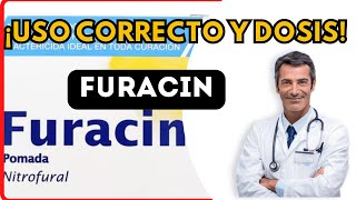 💊 FURACIN DOSIS 🤷‍♂️para que SIRVE y COMO tomar Efectos Secundarios [upl. by Brag494]