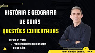 História de Goiás Questões Comentadas  Prof Moacir Cabral [upl. by O'Connell]