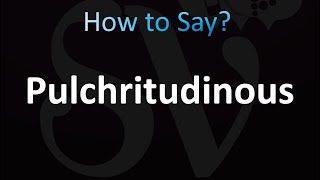 How to Pronounce Pulchritudinous correctly [upl. by Niltyak]