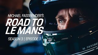 Michael Fassbender Road to Le Mans – Season 3 Episode 1 – Back at it [upl. by Adran]