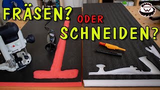 HARTSCHAUMEINLAGE Fräsen oder Schneiden Was ist BESSER [upl. by Neddy]