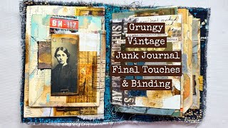 Grungy Vintage Junk Journal Final Touches Binding Flip ThroughPart 8 [upl. by Ohaus]