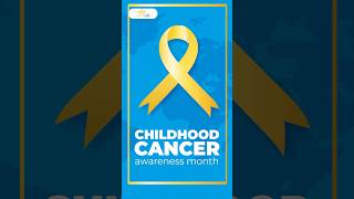 Childhood Cancer Awareness month [upl. by Sivrup]