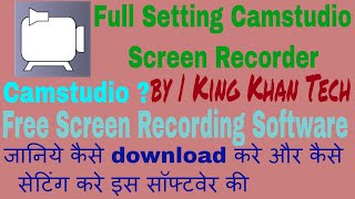 Camstudio Setting  How To Full Setting Camstudio Screen Recording By King Khan Tech [upl. by Yeliah]