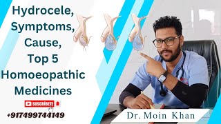 Hydrocele Causes Symptoms Treatment and 5 Homoeopathic Medicines [upl. by Ydnic]