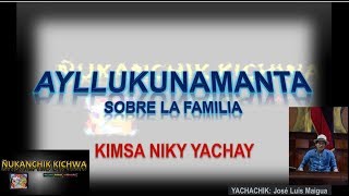 LA FAMILIA EN KICHWA 👨‍👩‍👧‍👦 AYLLUMANTA [upl. by Naxor]