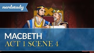 Macbeth Summary Act 1 Scene 4  Nerdstudy [upl. by Jacquelyn]