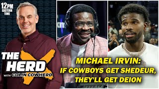 Michael Irvin  If Cowboys Can Draft Shedeur Sanders Theyll Get Deion as Coach  THE HERD [upl. by Eittik]