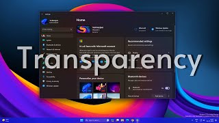 Windows 11 Transparency Effect is Better Now [upl. by Swetiana543]