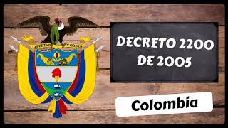 DECRETO 2200 DE 2005 [upl. by Libbi]