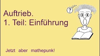 Auftrieb 1Teil Einführung [upl. by Harwilll]